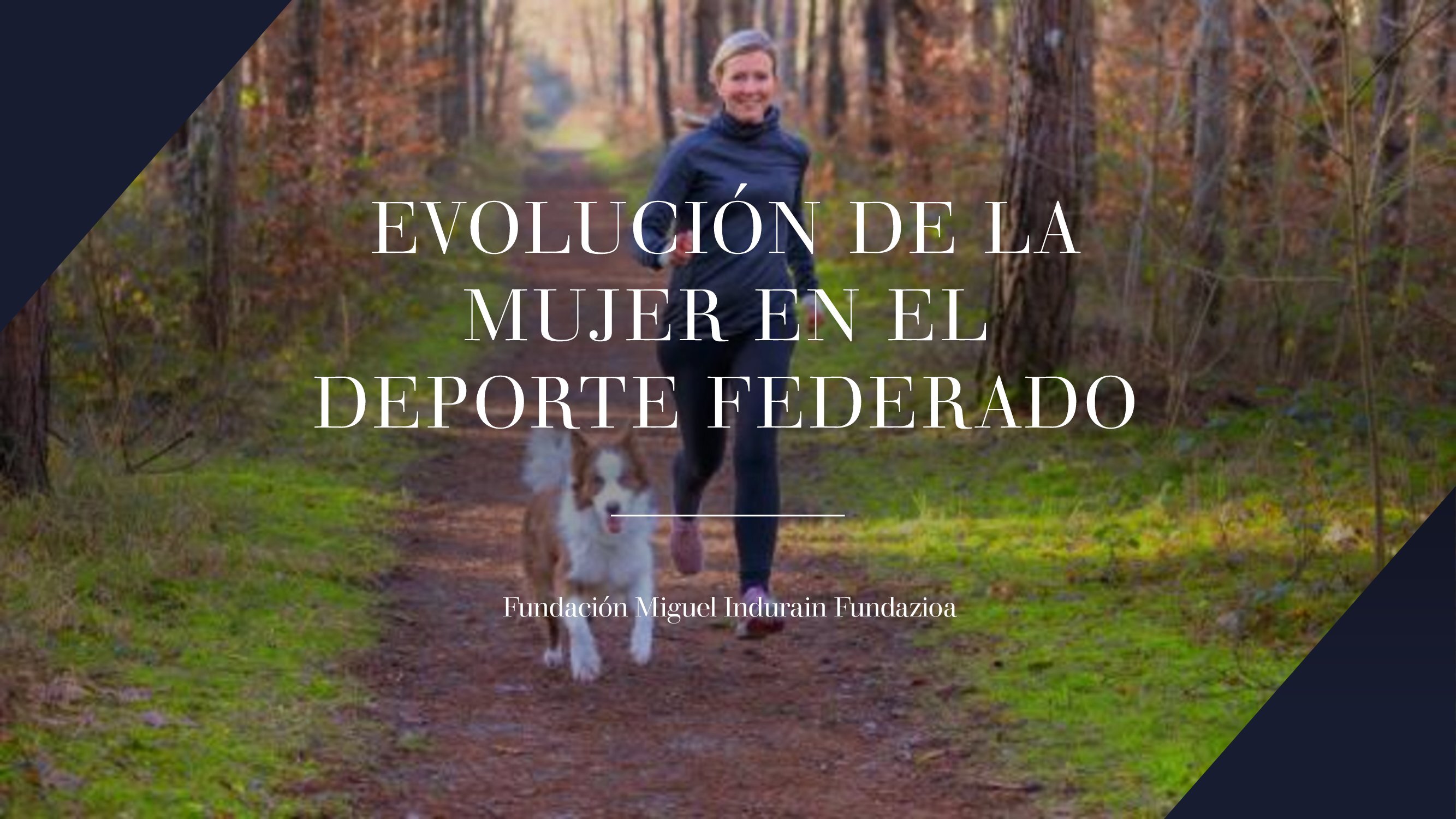 EVOLUCI&Oacute;N DE LA MUJER EN EL DEPORTE FEDERADO EN NAVARRA